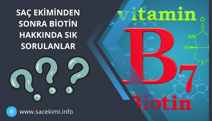 Saç Ekiminden Sonra Biotin Hakkında Sık Sorulan Sorular