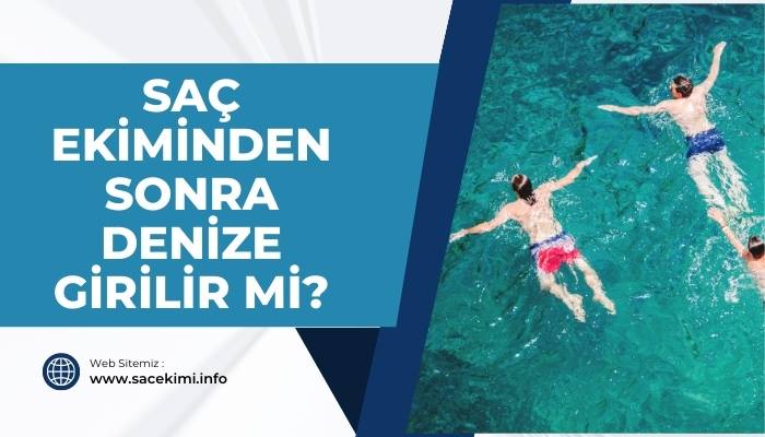 Saç Ekiminden Sonra Denize Girilir mi?