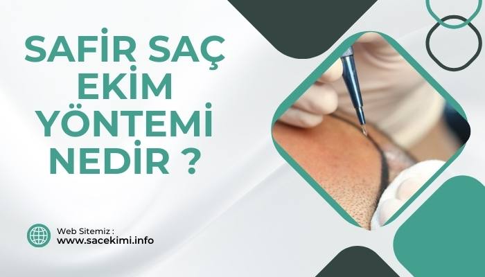 Safir Saç Ekimi Yöntemi Nedir ?